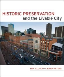 Historic Preservation and the Livable City