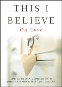 This I Believe : On Love