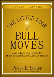 The Little Book of Bull Moves, Updated and Expanded : How to Keep Your Portfolio Up When the Market Is Up, Down, or Sideways