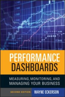 Performance Dashboards : Measuring, Monitoring, and Managing Your Business