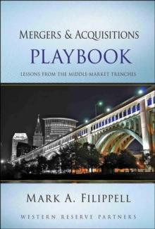 Mergers and Acquisitions Playbook : Lessons from the Middle-Market Trenches