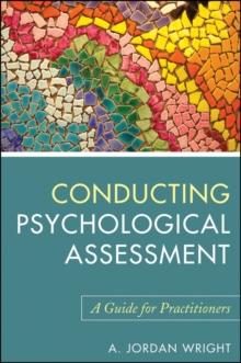 Conducting Psychological Assessment : A Guide for Practitioners