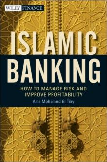 Islamic Banking : How to Manage Risk and Improve Profitability