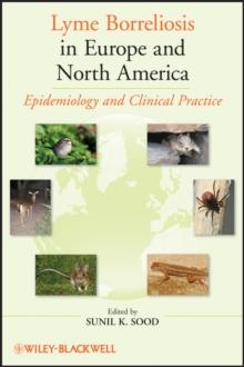 Lyme Borreliosis in Europe and North America : Epidemiology and Clinical Practice