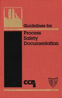 Guidelines for Process Safety Documentation