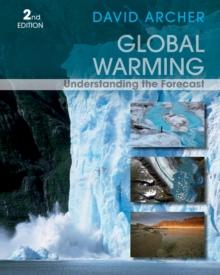 Global Warming : Understanding the Forecast