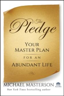 The Pledge : Your Master Plan for an Abundant Life