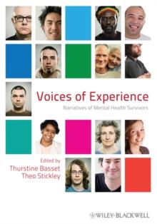 Voices of Experience : Narratives of Mental Health Survivors