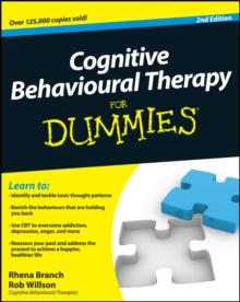 Cognitive Behavioural Therapy For Dummies