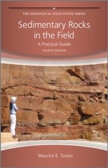 Sedimentary Rocks in the Field : A Practical Guide