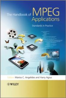 The Handbook of MPEG Applications : Standards in Practice