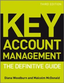 Key Account Management : The Definitive Guide