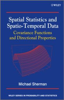 Spatial Statistics and Spatio-Temporal Data : Covariance Functions and Directional Properties