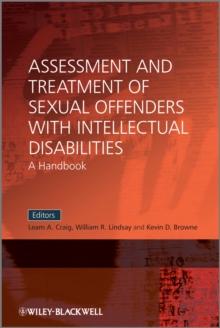 Assessment and Treatment of Sexual Offenders with Intellectual Disabilities : A Handbook