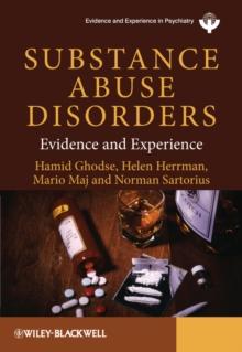 Substance Abuse Disorders : Evidence and Experience