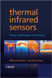 Thermal Infrared Sensors : Theory, Optimisation and Practice