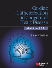 Cardiac Catheterization in Congenital Heart Disease : Pediatric and Adult