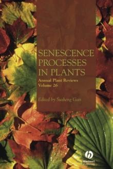 Annual Plant Reviews, Senescence Processes in Plants