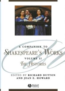 A Companion to Shakespeare's Works, Volume II : The Histories