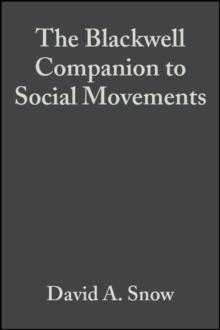 The Blackwell Companion to Social Movements