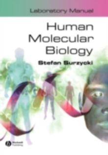 Human Molecular Biology Laboratory Manual