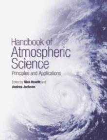 Handbook of Atmospheric Science : Principles and Applications