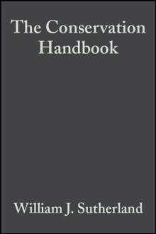 The Conservation Handbook : Research, Management and Policy