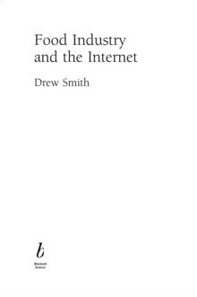 Food Industry and the Internet : Making Real Money in the Virtual World