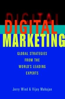 Digital Marketing : Global Strategies from the World's Leading Experts