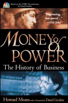 Money & Power : The History of Business