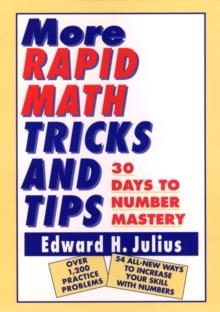 More Rapid Math: Tricks And Tips : 30 Days To Number Mastery