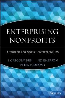 Enterprising Nonprofits : A Toolkit for Social Entrepreneurs