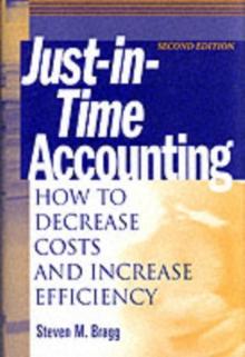 Just-in-Time Accounting : How to Decrease Costs and Increase Efficiency