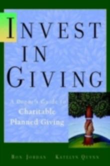 Invest in Charity : A Donor's Guide to Charitable Giving