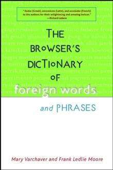 The Browser's Dictionary of Foreign Words and Phrases