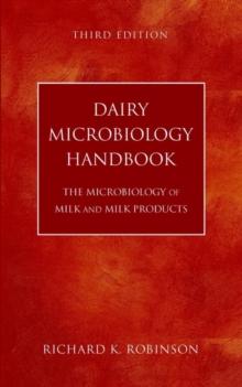 Dairy Microbiology Handbook : The Microbiology of Milk and Milk Products