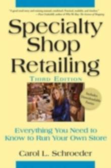 Specialty Shop Retailing : How to Run Your Own Store (Revision)