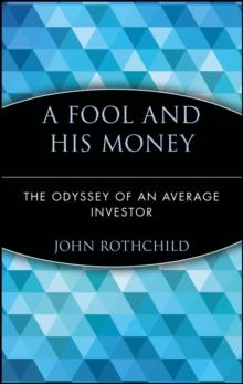 A Fool And His Money : The Odyssey Of An Average Investor