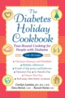 The Diabetes Holiday Cookbook : Year-Round Cooking for People with Diabetes