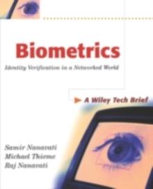 Biometrics : Identity Verification in a Networked World