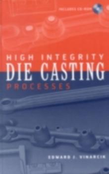 High Integrity Die Casting Processes