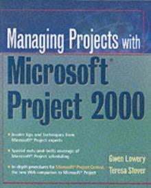 Managing Projects With Microsoft Project 2000 : For Windows