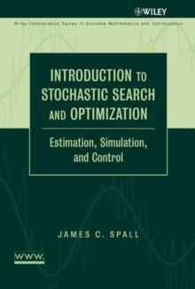 Introduction to Stochastic Search and Optimization : Estimation, Simulation, and Control