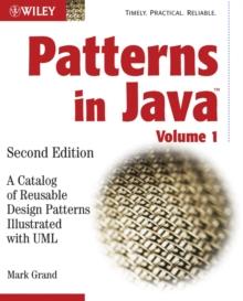 Patterns in Java, Volume 1 : A Catalog of Reusable Design Patterns Illustrated with UML