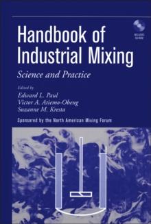 Handbook of Industrial Mixing : Science and Practice