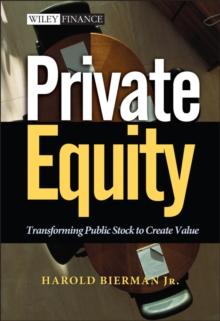 Private Equity : Transforming Public Stock to Create Value