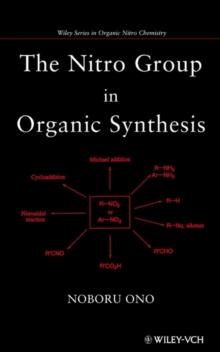 The Nitro Group in Organic Synthesis