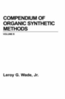 Compendium of Organic Synthetic Methods, Volume 9