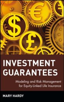 Investment Guarantees : Modeling and Risk Management for Equity-Linked Life Insurance