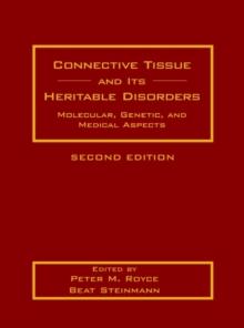 Connective Tissue and Its Heritable Disorders : Molecular, Genetic, and Medical Aspects